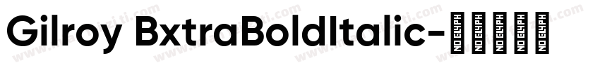 Gilroy BxtraBoldItalic字体转换